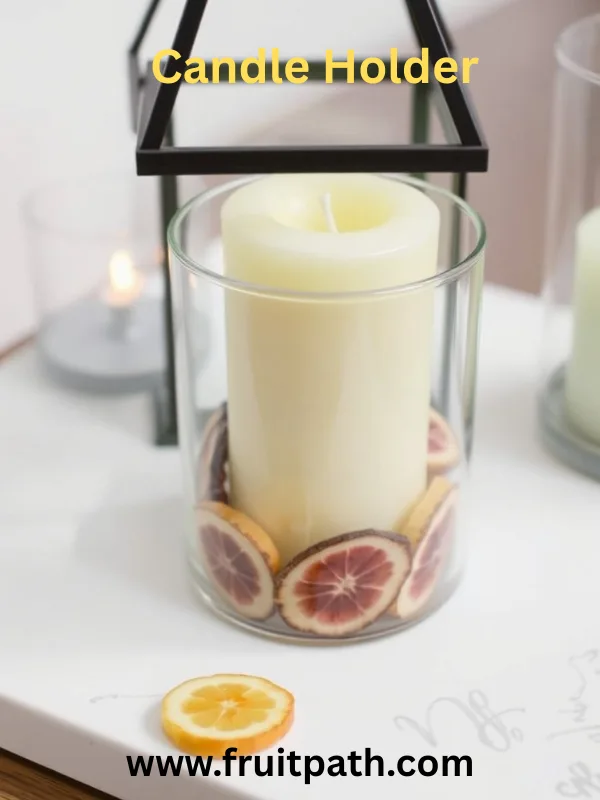 Place dried fruit slices around the base of candles in glass containers or lanterns.